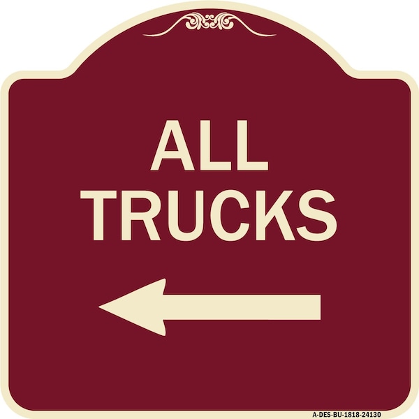 Signmission Driveway All Trucks W/ Left Arrow Heavy-Gauge Aluminum Architectural Sign, 18" x 18", BU-1818-24130 A-DES-BU-1818-24130 - main